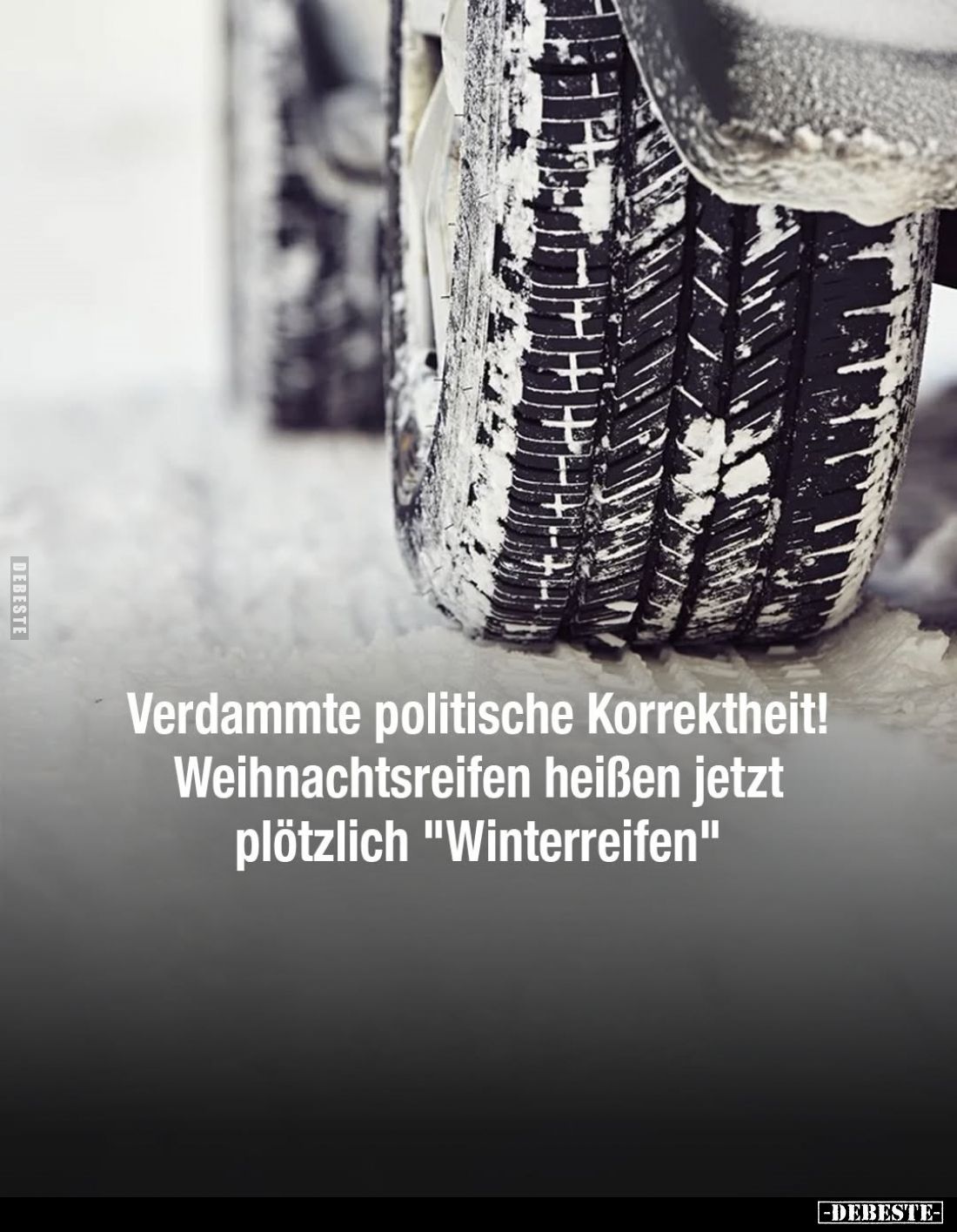 Verdammte politische Korrektheit! Weihnachtsreifen heißen.. - Lustige Bilder | DEBESTE.de