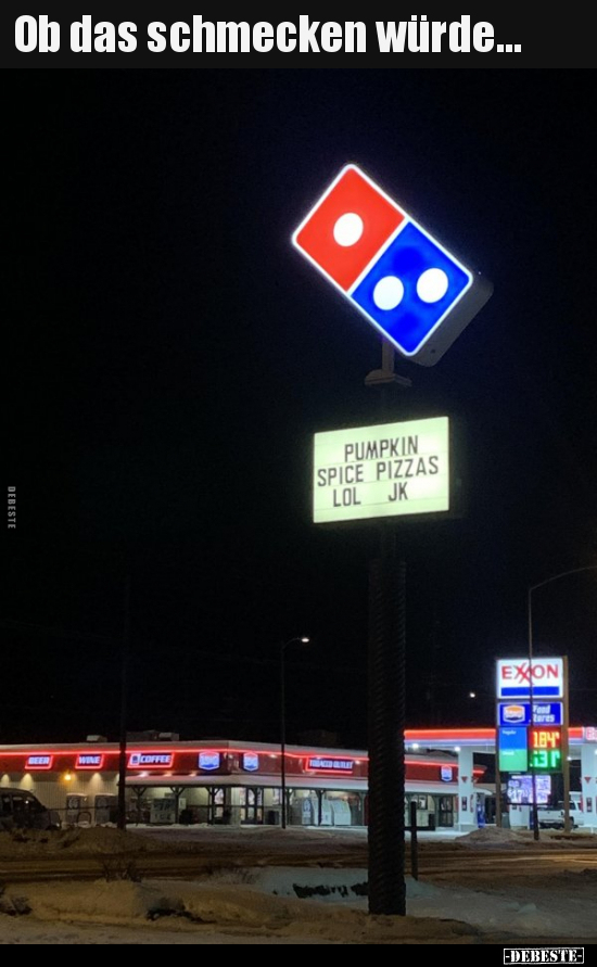 Ob das schmecken würde...