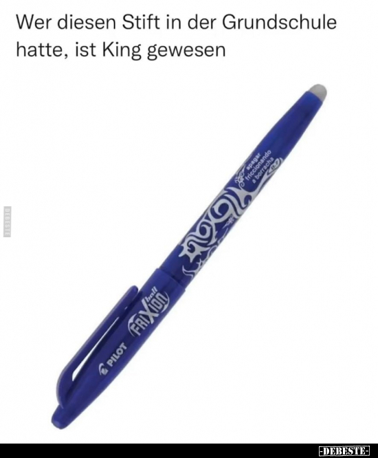 Wer diesen Stift in der Grundschule hatte, ist King.. - Lustige Bilder | DEBESTE.de