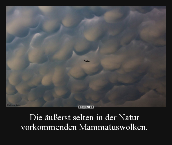 Die äußerst selten in der Natur vorkommenden Mammatuswolken.. - Lustige Bilder | DEBESTE.de