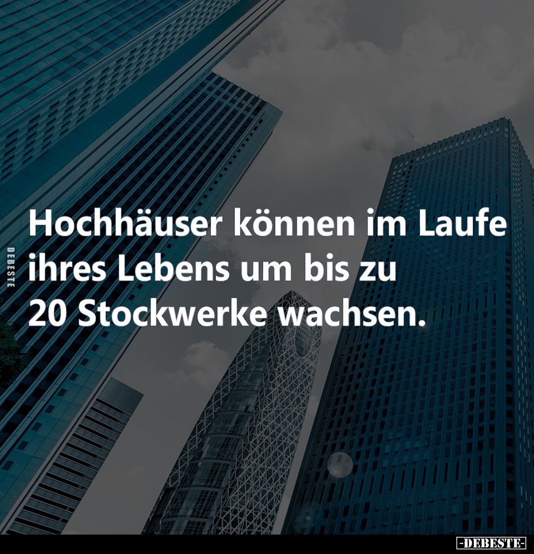 Hochhäuser können im Laufe ihres Lebens um bis zu 20 Stockwerke wachsen.