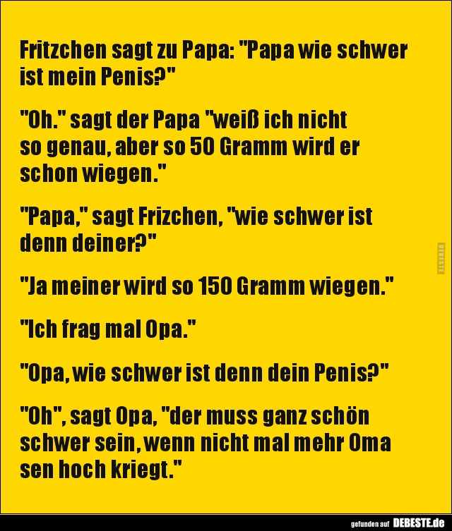 Fritzchen sagt zu Papa: "Papa wie schwer ist mein.." - Lustige Bilder | DEBESTE.de