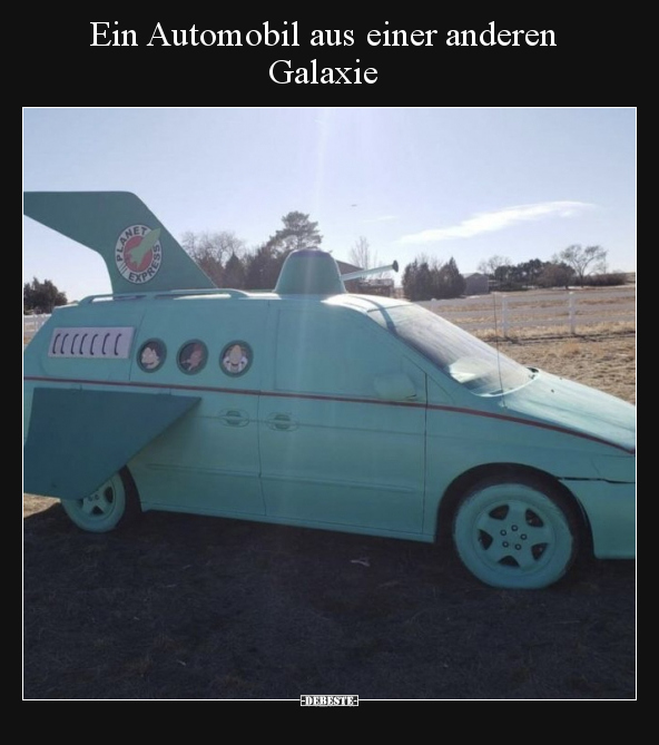Ein Automobil aus einer anderen Galaxie.. - Lustige Bilder | DEBESTE.de