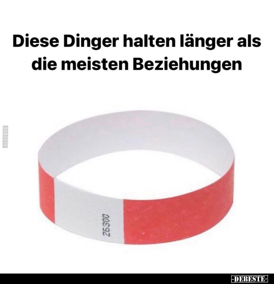 Diese Dinger halten länger als die meisten Beziehungen.. - Lustige Bilder | DEBESTE.de