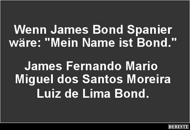 Wenn James Bond Spanier wäre.. - Lustige Bilder | DEBESTE.de