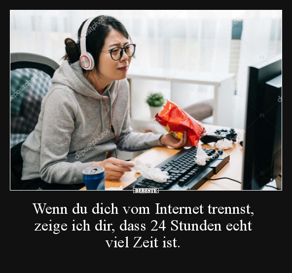 Wenn du dich vom Internet trennst, zeige ich dir, dass..