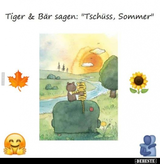 Tiger & Bär sagen: "Tschüss, Sommer".. - Lustige Bilder | DEBESTE.de