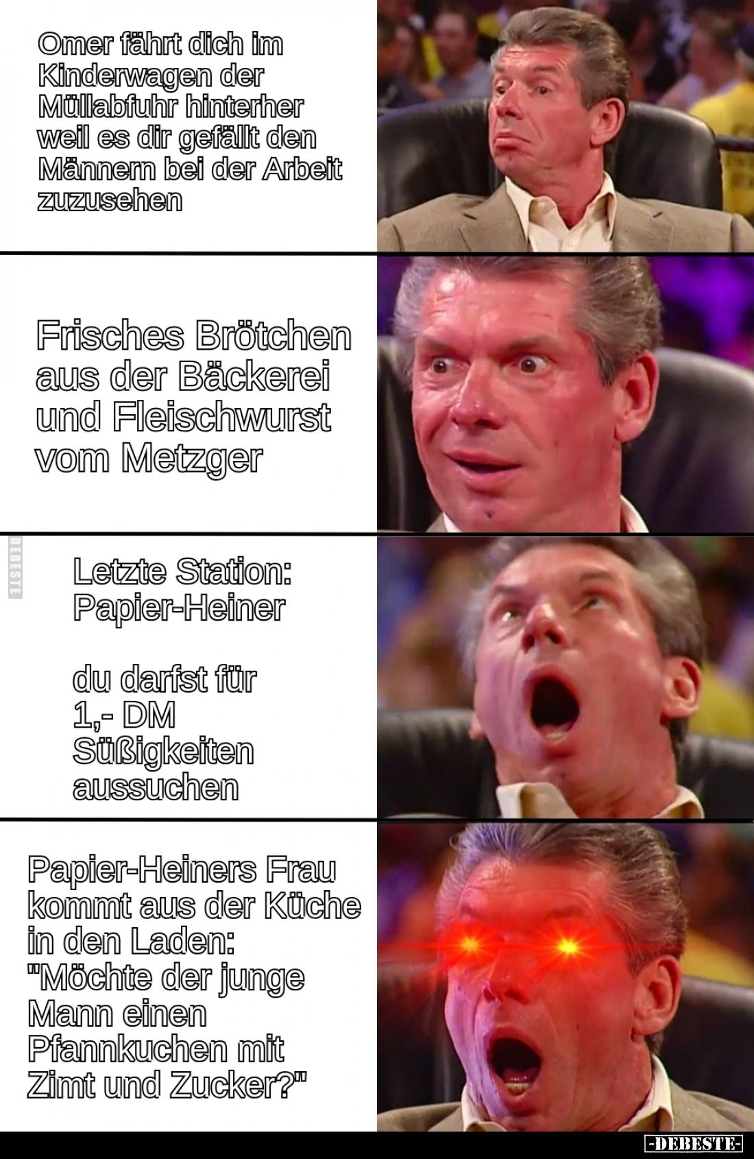 Omer fährt dich im Kinderwagen der Müllabfuhr hinterher, weil es dir gefällt, den Männern bei der Arbeit zuzusehen.

Frisch...