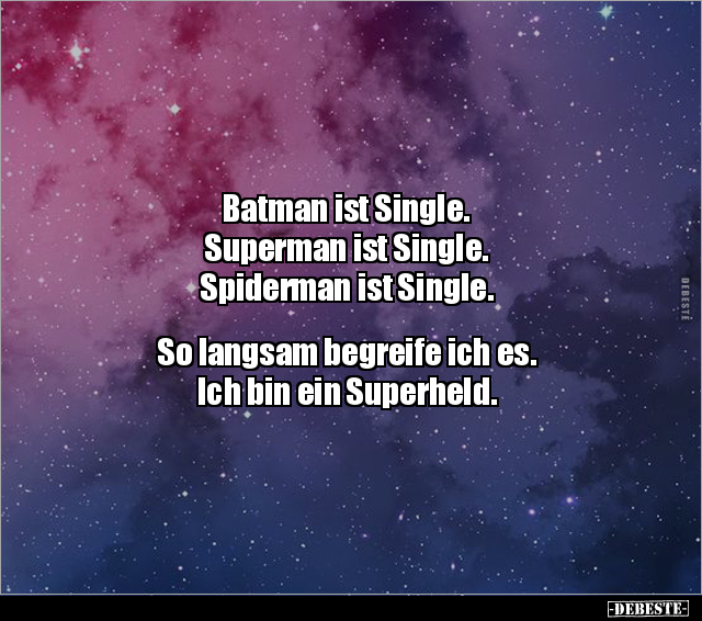 Batman ist Single. Superman ist Single. Spiderman ist.. - Lustige Bilder | DEBESTE.de