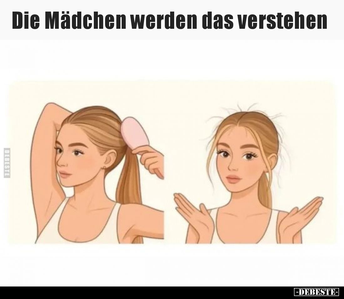 Die Mädchen werden das verstehen.. - Lustige Bilder | DEBESTE.de