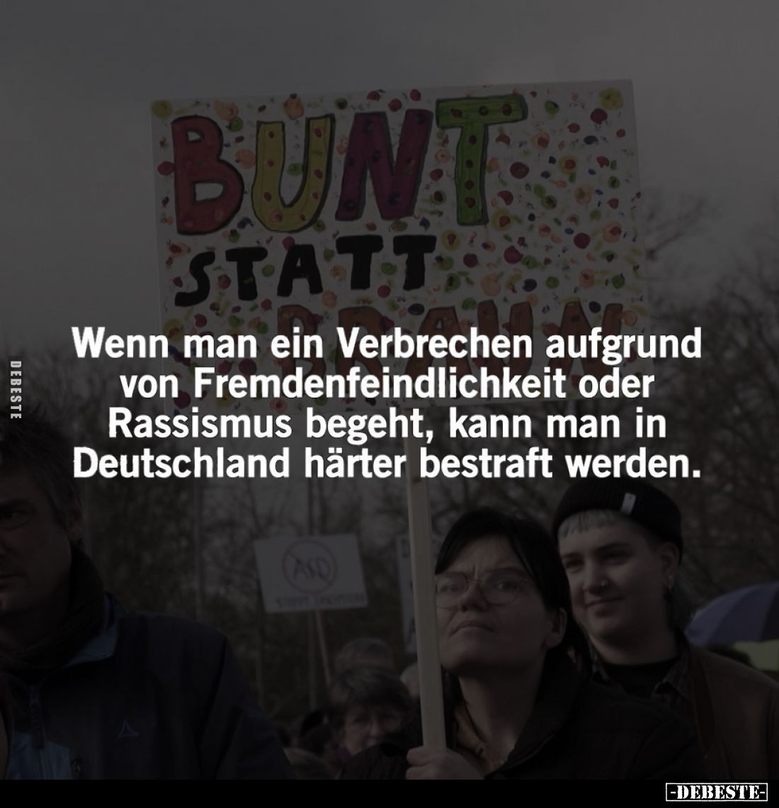 Wenn man ein Verbrechen aufgrund von Fremdenfeindlichkeit oder Rassismus begeht, kann man in Deutschland härter bestraft werd...