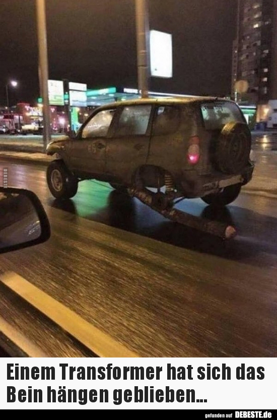 Einem Transformer hat sich das Bein hängen..