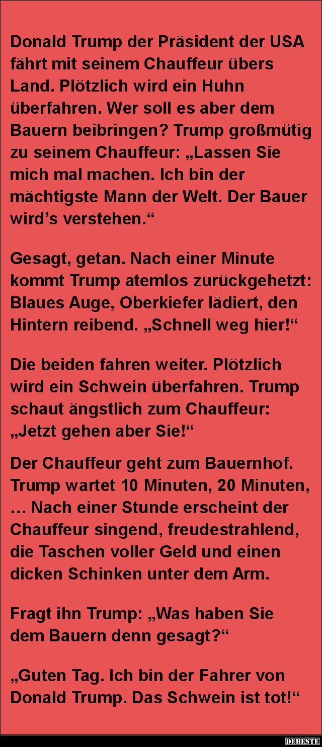 Donald Trump der Präsident der USA fährt mit seinem.. - Lustige Bilder | DEBESTE.de