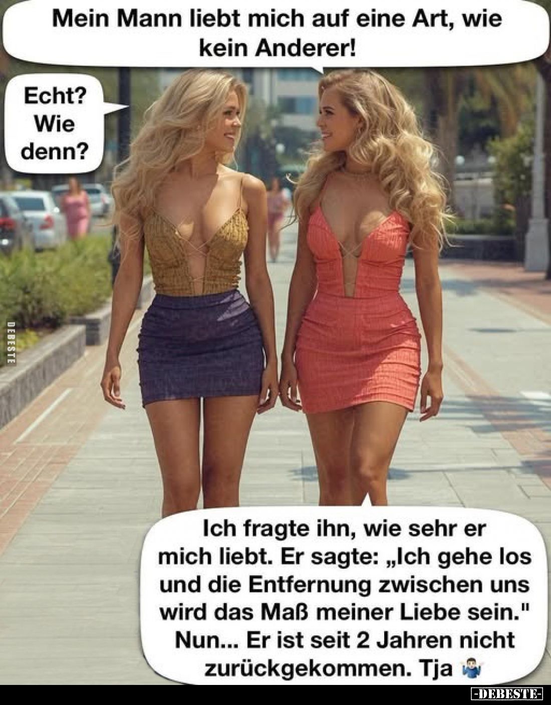 Mein Mann liebt mich auf eine Art, wie kein Anderer!
Echt? Wie denn?
Ich fragte ihn, wie sehr er mich liebt. Er sagte: „Ich...