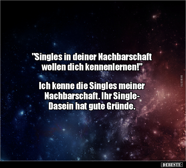 "Singles in deiner Nachbarschaft.." - Lustige Bilder | DEBESTE.de