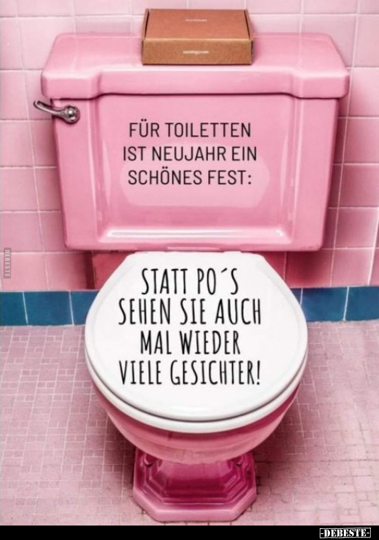 Für Toiletten ist Neujahr ein schönes fest.. - Lustige Bilder | DEBESTE.de