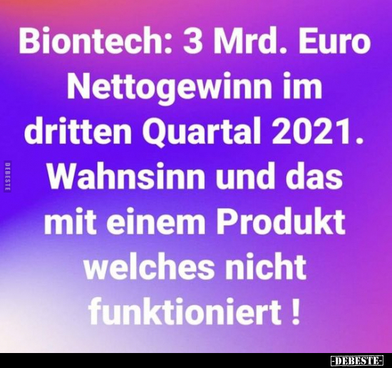 Biontech: 3 Mrd. Euro Nettogewinn im dritten Quartal 2021... - Lustige Bilder | DEBESTE.de
