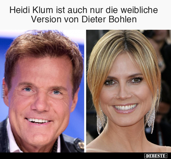 Heidi Klum ist auch nur die weibliche Version.. - Lustige Bilder | DEBESTE.de