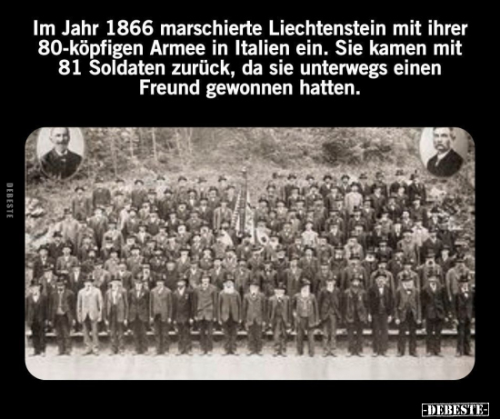Im Jahr 1866 marschierte Liechtenstein mit ihrer.. - Lustige Bilder | DEBESTE.de