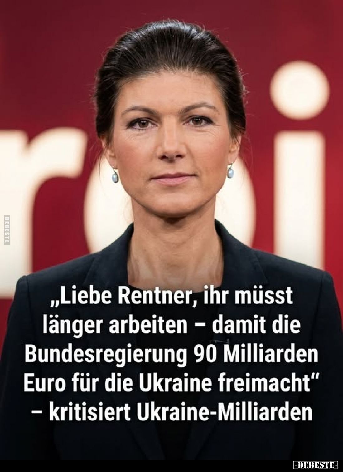 „Liebe Rentner, ihr müsst länger arbeiten - damit die Bundesregierung 90 Milliarden Euro für die Ukraine freimacht" - kr...