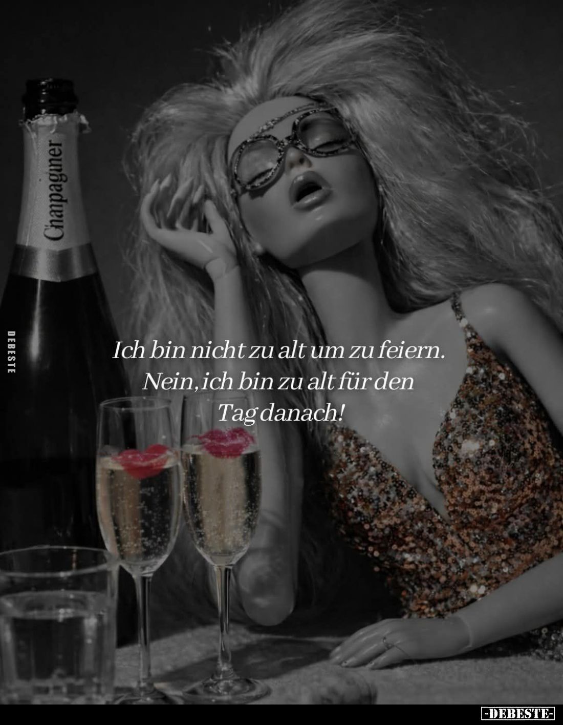 Ich bin nicht zu alt um zu feiern. Nein, ich bin zu alt für den Tag danach!