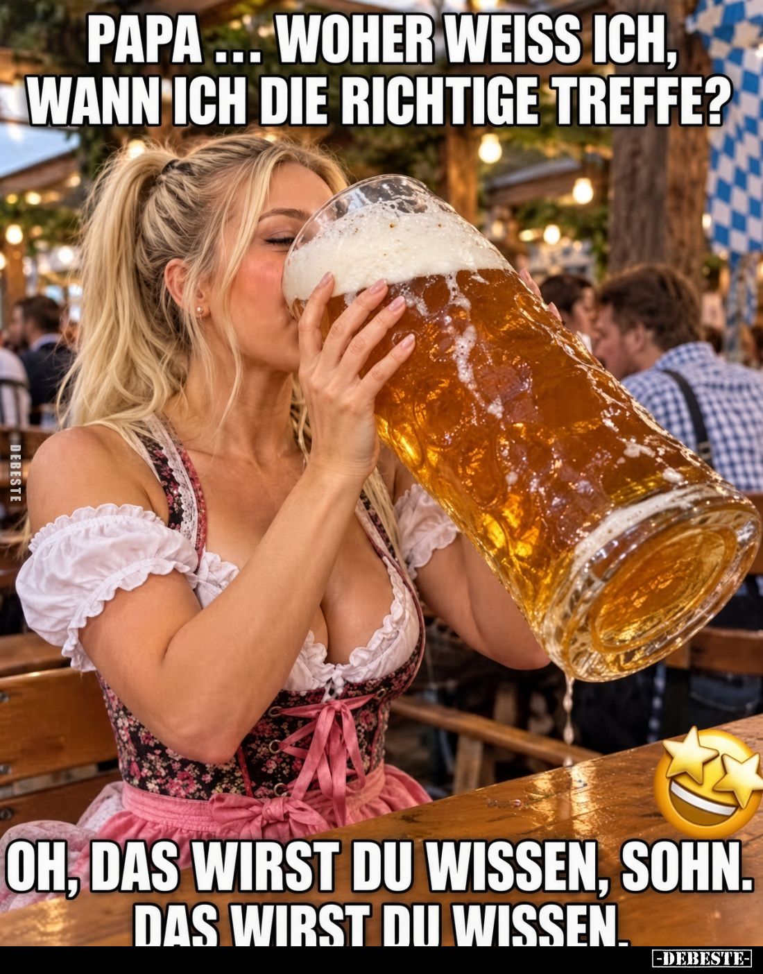 Papa... woher weiss ich, wann ich die Richtige treffe?
-
Oh, das wirst du wissen, Sohn. Das wirst du wissen.