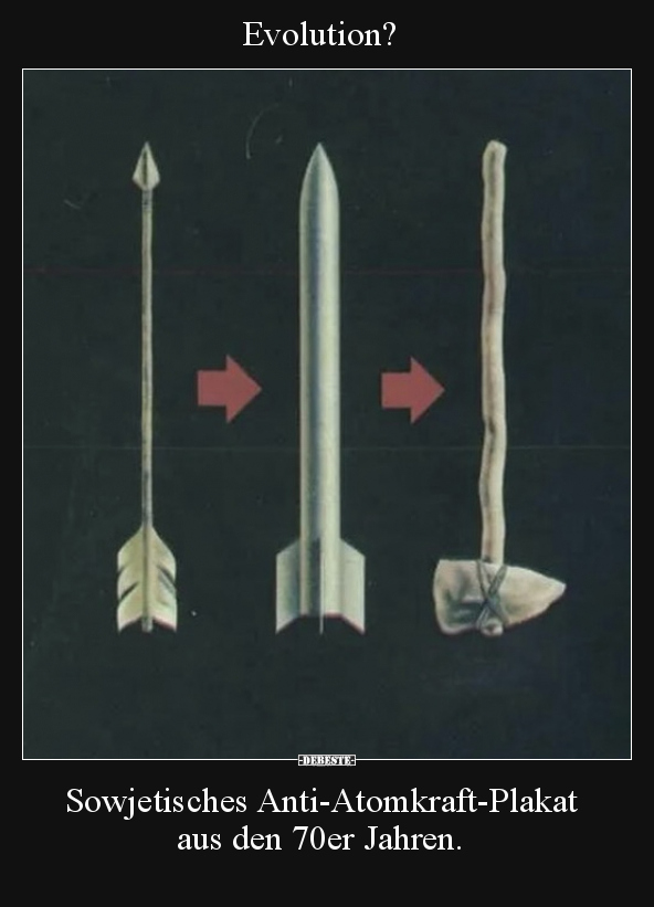 Evolution? Sowjetisches Anti-Atomkraft-Plakat aus den.. - Lustige Bilder | DEBESTE.de