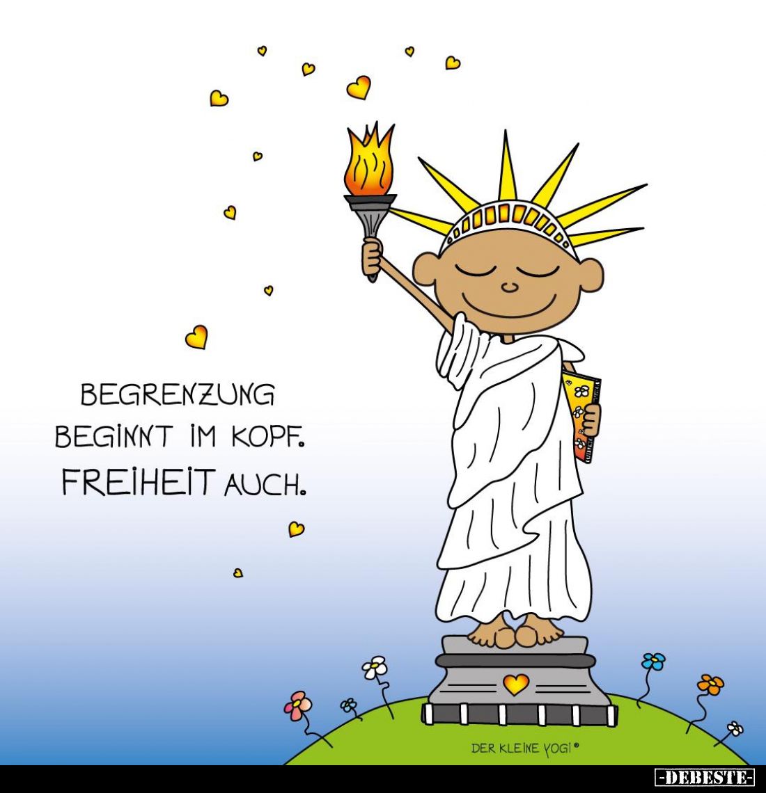 Begrenzung beginnt im Kopf. 
Freiheit auch.