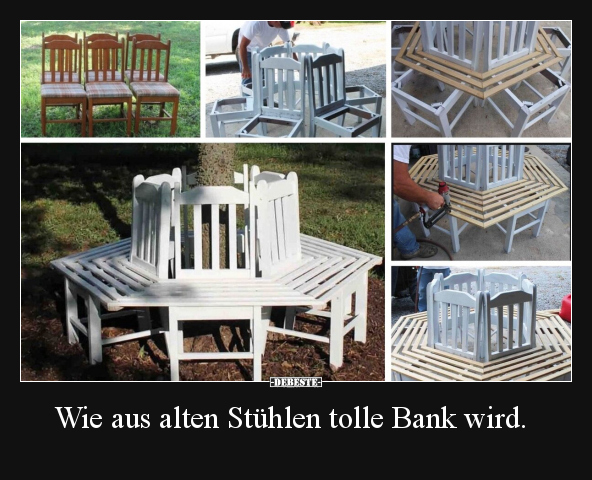 Wie aus alten Stühlen tolle Bank wird... - Lustige Bilder | DEBESTE.de