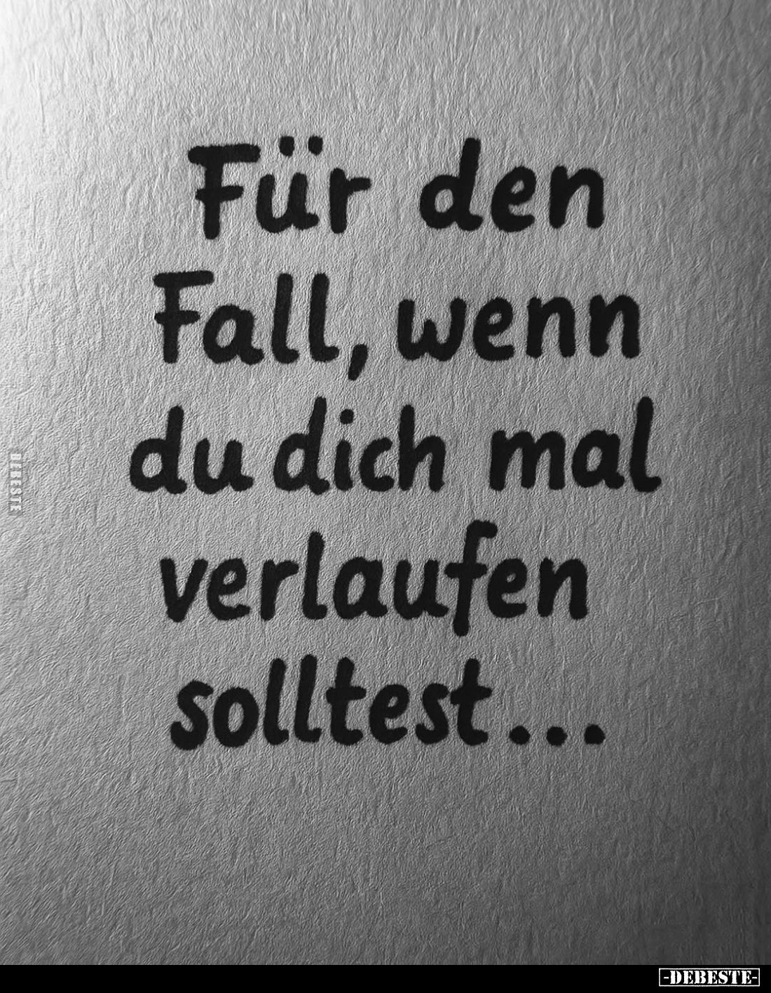 Für den Fall, wenn du dich mal verlaufen solltest...