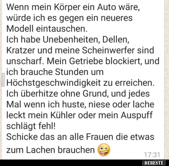 Wenn mein Körper ein Auto wäre, würde ich es gegen ein..