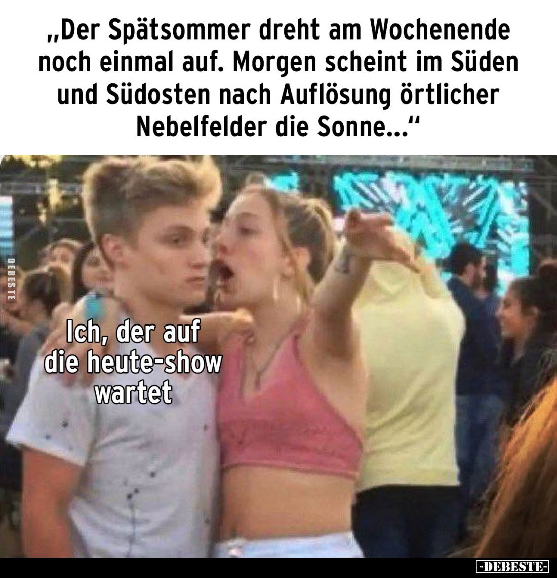 „Der Spätsommer dreht am Wochenende noch einmal auf. Morgen scheint im Süden und Südosten nach Auflösung örtlicher Nebelfelde...