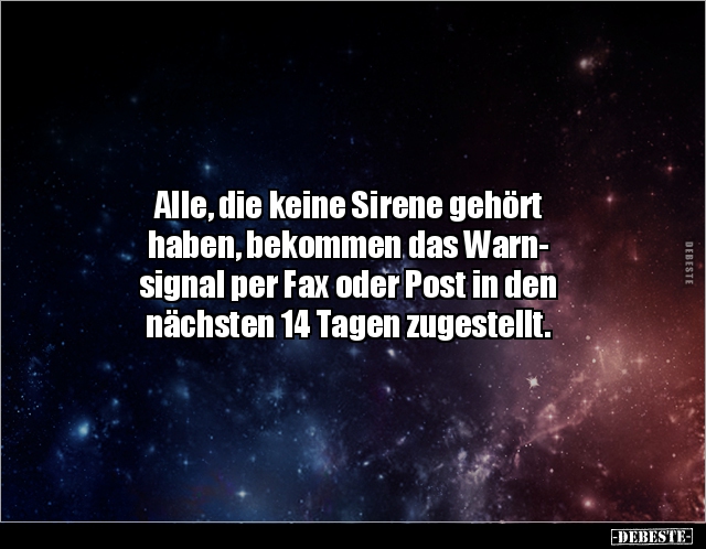 Alle, die keine Sirene gehört haben, bekommen das.. - Lustige Bilder | DEBESTE.de