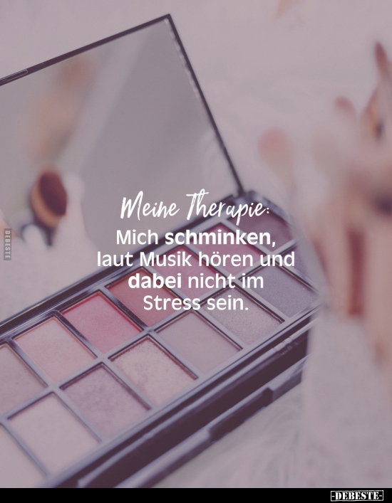 Meine Therapie: Mich schminken.. - Lustige Bilder | DEBESTE.de