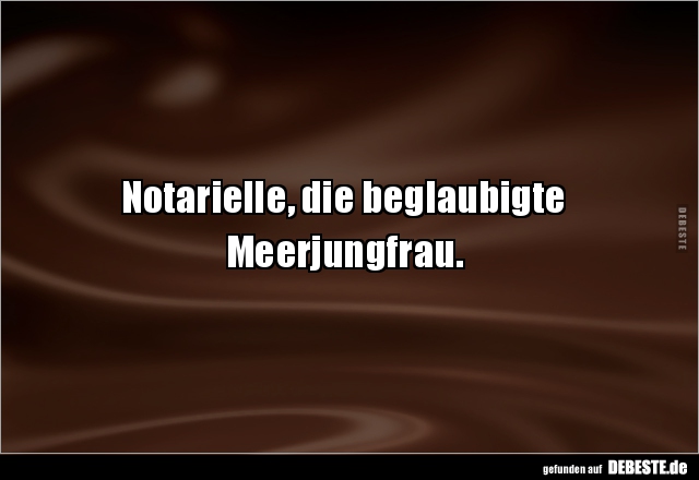 Notarielle, die beglaubigte... - Lustige Bilder | DEBESTE.de