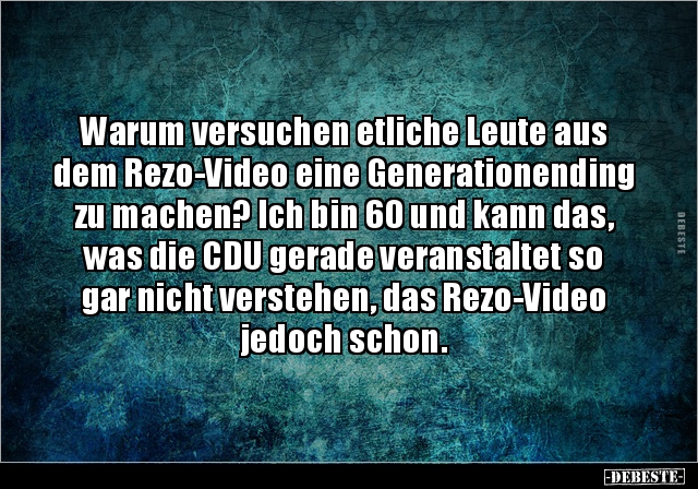 Warum versuchen etliche Leute aus dem Rezo-Video eine.. - Lustige Bilder | DEBESTE.de