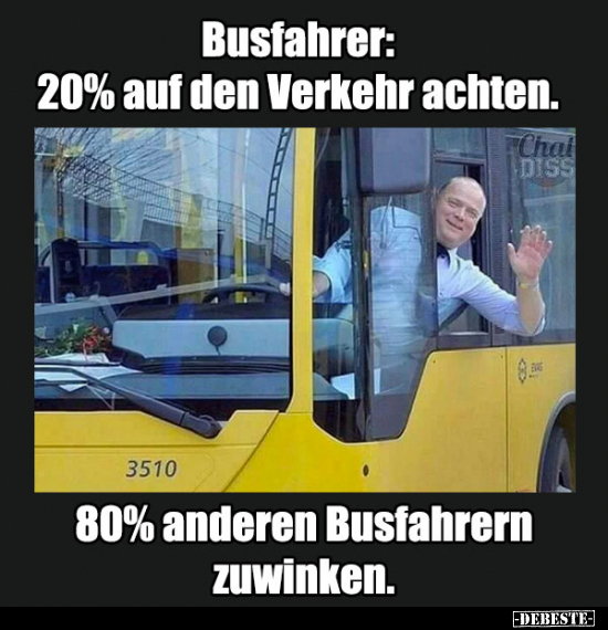 ABusfahrer: 20% auf den Verkehr achten... - Lustige Bilder | DEBESTE.de