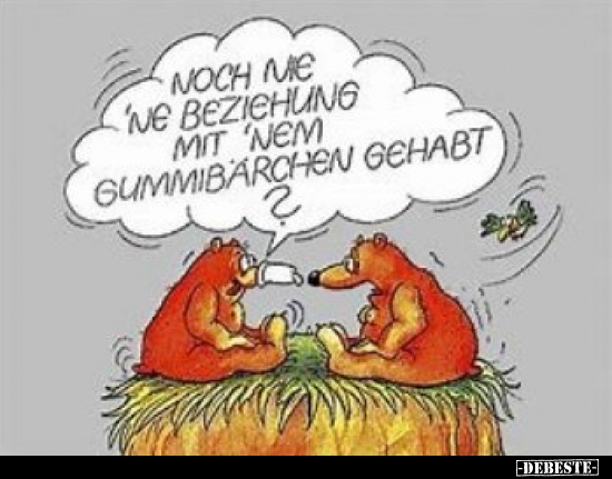 Noch nie 'ne Beziehung mit 'nem Gummibärchen gehabt?.. - Lustige Bilder | DEBESTE.de