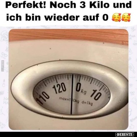 Perfekt! Noch 3 Kilo und ich bin wieder auf 0.. - Lustige Bilder | DEBESTE.de