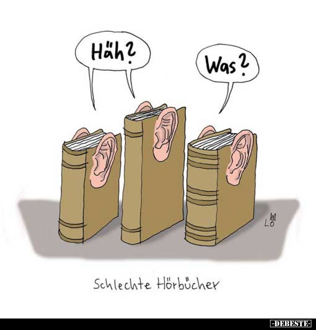Häh?
-
Was?
-
Schlechte Hörbücher