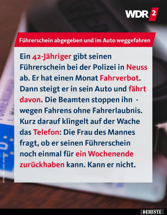 Führerschein abgegeben und im Auto weggefahren..