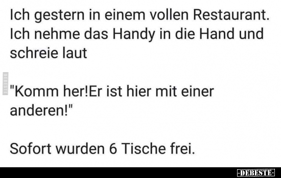 Ich gestern in einem vollen Restaurant. Ich nehme das Handy..