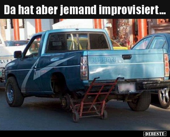 Da hat aber jemand improvisiert...