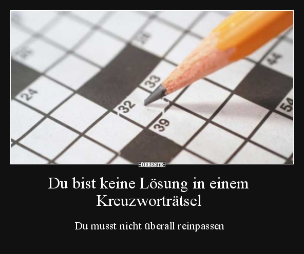 Du bist keine Lösung in einem Kreuzworträtsel.. - Lustige Bilder | DEBESTE.de