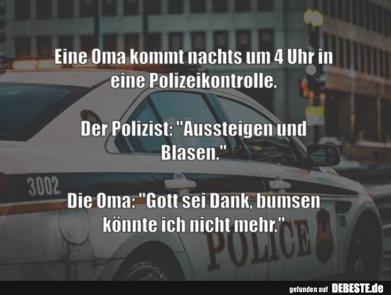 Eine Oma kommt nachts um 4 Uhr in eine Polizeikontrolle.. - Lustige Bilder | DEBESTE.de