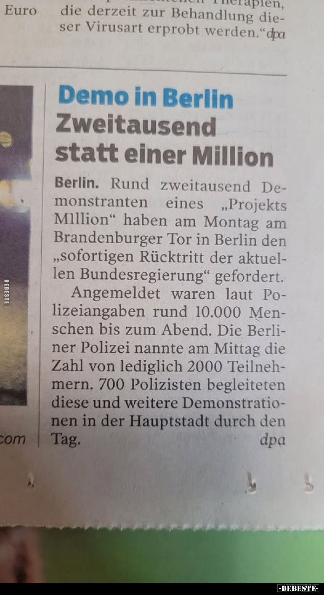 Demo in Berlin
-
Zweitausend statt einer Million
-
Berlin. Rund zweitausend De-monstranten eines „Projekts Million" ...