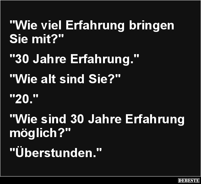 Wie viel Erfahrung bringen Sie mit? - Lustige Bilder | DEBESTE.de