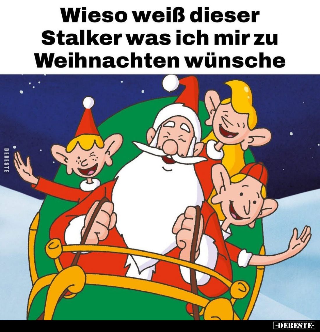 Wieso weiß dieser Stalker was ich mir zu Weihnachten wünsche.