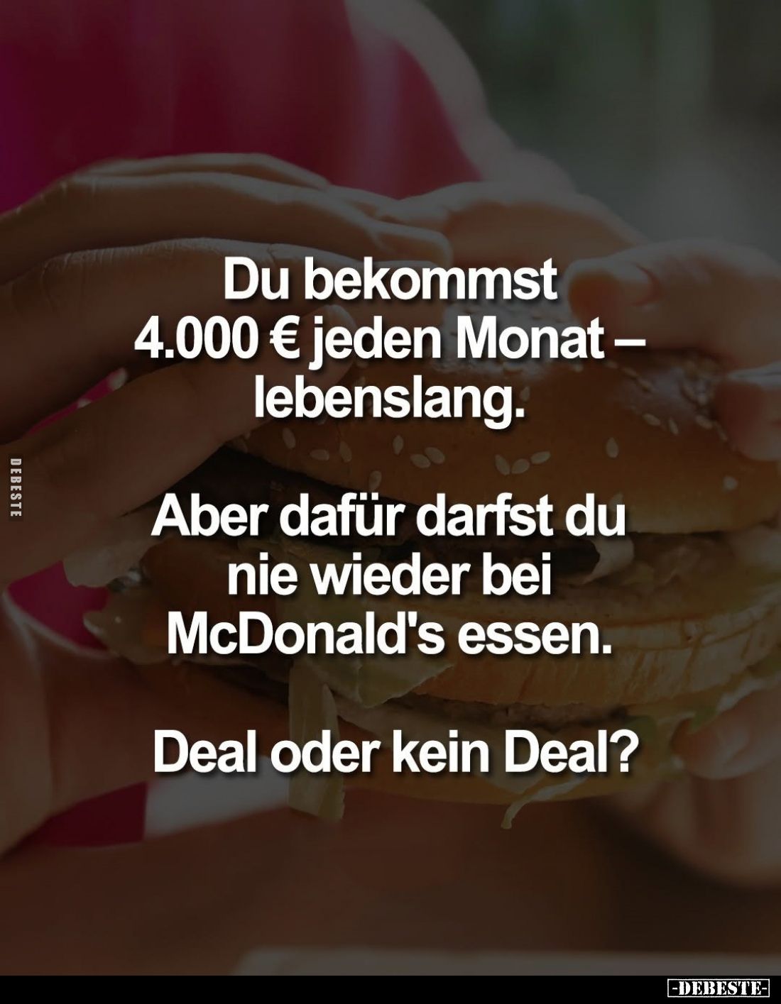 Du bekommst 4.000 € jeden Monat – lebenslang... - Lustige Bilder | DEBESTE.de