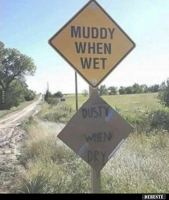 Muddy when wet